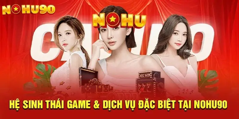 NOHU90 ⭐️ Nhà Cái Nổ Hũ Đổi Thưởng Trực Tuyến Uy Tín #1 VN 48 Slot game - Nổ hũ là sảnh chơi được yêu thích nhất tại Nohu90